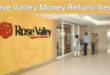 Rose Valley Money Refund News